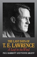 Last Days of T.E. Lawrence - MARRIOTT,  Paul - 9781898595229