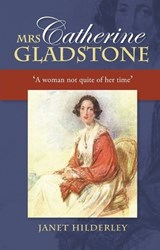 Mrs Catherine Gladstone - HILDERLEY,  Janet - 9781898595557