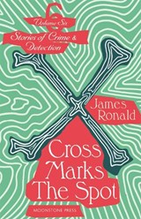 Cross Marks the Spot - James Ronald - 9781899000821