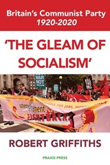 'The Gleam of Socialism' - Robert Griffiths - 9781899155279