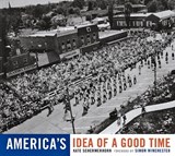 America's Idea of a Good Time - Kate Schermerhorn ; Simon Winchester - 9781899235483