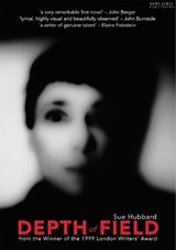 Depth of Field - Sue Hubbard - 9781899235827