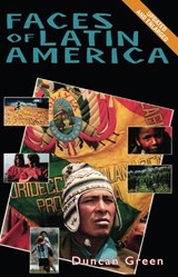 Faces of Latin America 2nd Edition - DUNCAN (SENIOR STRATEGIC ADVISOR,  Oxfam) Green - 9781899365104
