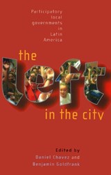 The Left in the City - Daniel Chavez ; Benjamin Goldfrank - 9781899365661