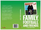 Family, Football and Friends - John 'Robbo' Robinson - 9781899459032
