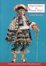 High Fashion in Stuart Times - Andrew Brownfoot - 9781899618088