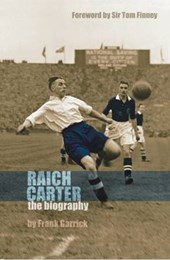 Raich Carter the Biography