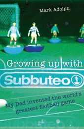 Growing Up with Subbuteo