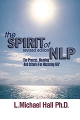 The Spirit of NLP - L Michael Hall - 9781899836048