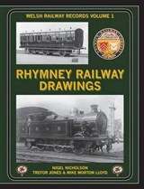 Rhymney Railway Drawings - Nigel Nicholson ; Trefor Jones ; Mike Morton Lloyd - 9781899889471