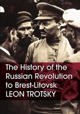 The History of the Russian Revolution to Brest-Litovsk - Leon Trotsky - 9781900007689