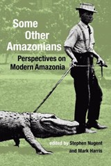 Some Other Amazonians - Mark Harris ; Stephen Nugent - 9781900039550
