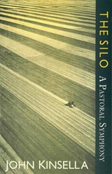The Silo - A Pastoral Symphony - KINSELLA,  John - 9781900072120