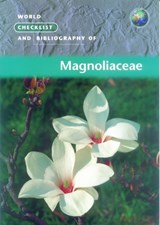 World Checklist and Bibliography of Magnoliaceae - David G. Frodin ; Rafael Govaerts - 9781900347075