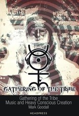 Goodall, M: Gathering Of The Tribe - GOODALL,  Mark - 9781900486859