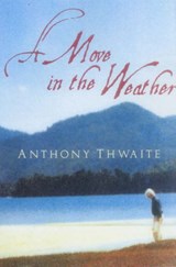 A Move in the Weather - Anthony Thwaite - 9781900564588