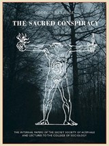 The The Sacred Conspiracy - Georges Bataille ; Roger Caillois ; Michel Leiris - 9781900565950