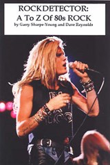 Sharpe-Young, G: Rockdetector: A To Z Of '80s Rock - SHARPE-YOUNG,  Garry - 9781901447217