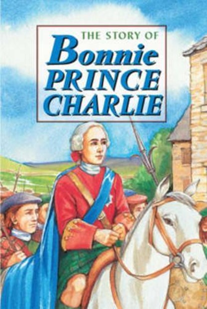 Story of Bonnie Prince Charlie, David Ross - Gebonden - 9781902407005