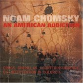 Chomsky, N: An American Addiction: Drugs, Guerillas, Counte