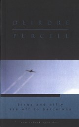Billy and Jesus are Off to Barcelona - Deirdre (Deceased Author) Purcell - 9781902602165