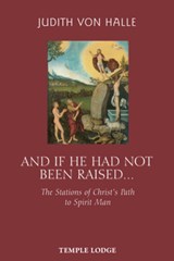 And If He Has Not Been Raised... - Judith von Halle - 9781902636887
