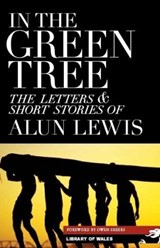 In the Green Tree - Alun Lewis - 9781902638874
