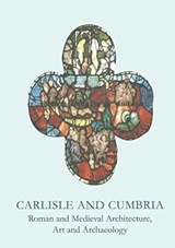 Carlisle and Cumbria - MIKE (UNIVERSITY OF NOTTINGHAM,  UK) McCarthy - 9781902653693