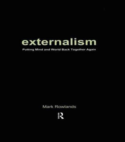 Externalism, Mark Rowlands - Gebonden - 9781902683775