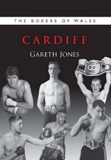 The Boxers of Wales - Gareth Jones - 9781902719269