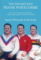 The Indomitable Frank Whitcombe - Martin Whitcombe - 9781902719474