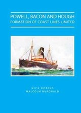 Powell Bacon and Hough - Formation of Coast Lines Ltd - Nick Robins ; Malcolm McRonald - 9781902953816