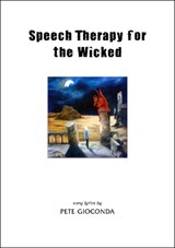 Speech Therapy for the Wicked - Pete Gioconda - 9781902976082