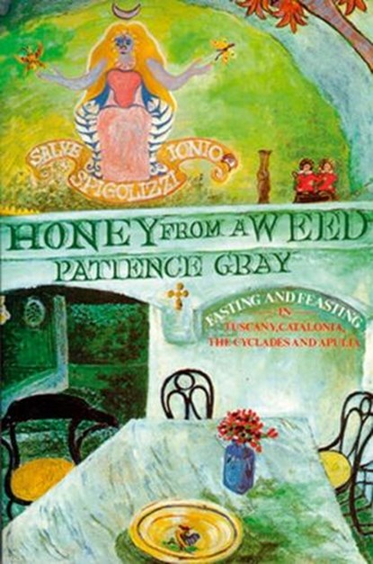 Honey from a Weed, Patience Gray - Paperback - 9781903018200
