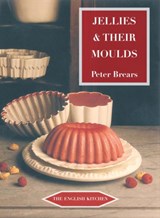 Jellies and Their Moulds - Peter Brears - 9781903018767