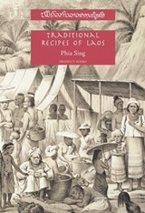 Traditional Recipes of Laos - Phia Sing - 9781903018958
