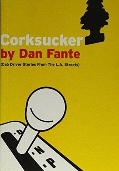 Corksucker, Dan Fante - Paperback - 9781903110263