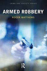 Armed Robbery - Roger Matthews - 9781903240601