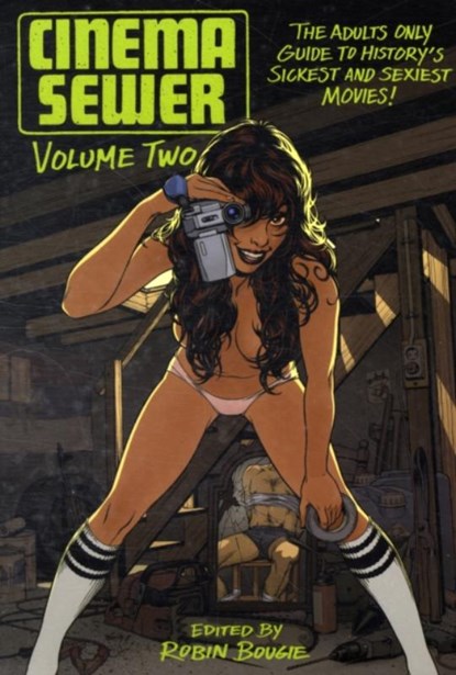 Cinema Sewer Volume Two, Robin Bougie - Paperback - 9781903254561
