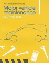 An Introductory Guide to Motor Vehicle Maintenance - Phil Knott ; Adam Roylance - 9781903348246