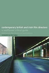 The Wallflower Critical Guide to Contemporary British and Irish Directors - Yoram Allon - 9781903364215