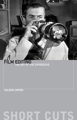 Film Editing – The Art of the Expressive - Valerie Orpen - 9781903364536