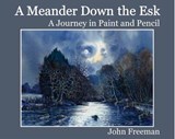 A Meander Down the Esk - John Freeman - 9781903506424