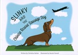 Slinky and the Chinese Rescue Sausage Dog - Christine Barker - 9781903506486