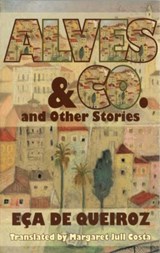 Alves and Co. and Other Stories - Eca de Queiroz - 9781903517895