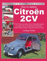 Citroen 2cv, Enthusiast’s Restoration Manual - Lindsay Porter - 9781903706442