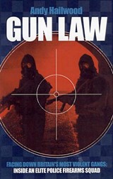 Gun Law - Andrew Hailwood - 9781903854402