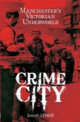 Crime City - ONeill, Joseph - 9781903854778