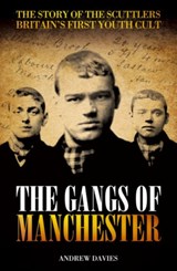 The Gangs of Manchester - Andrew Davies - 9781903854853