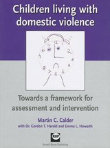 Children Living with Domestic Violence - Calder, Martin C - 9781903855454